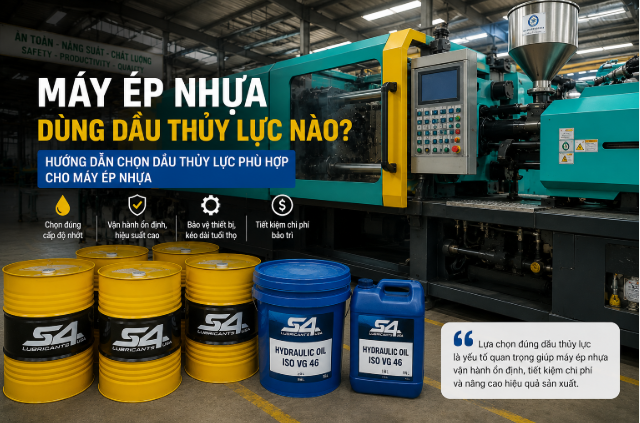 Máy ép nhựa sử dụng dầu thủy lực ISO VG 46 phù hợp giúp hệ thống vận hành ổn định và kéo dài tuổi thọ thiết bị.